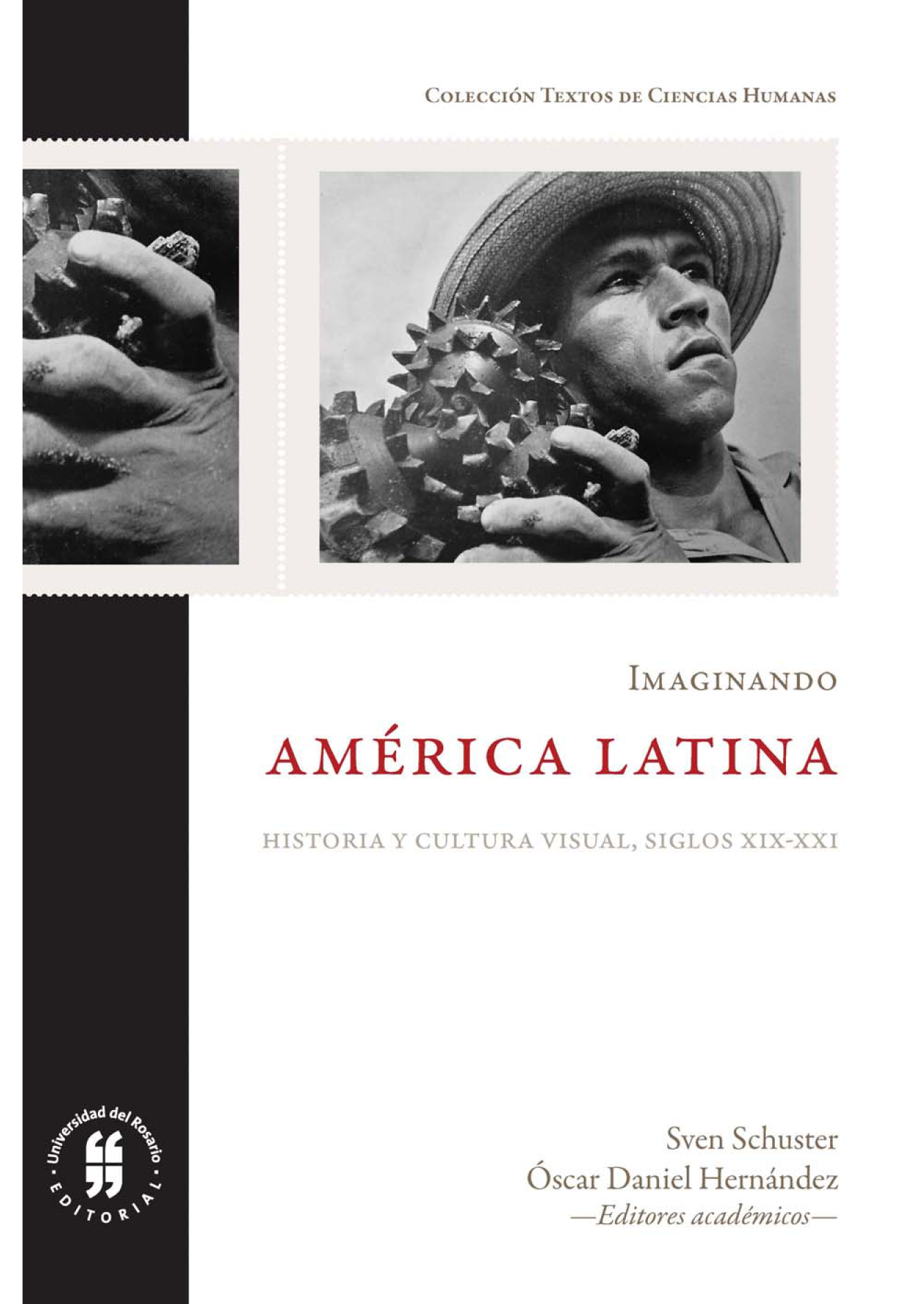Imaginando América Latina: historia y cultura visual, siglos XIX al XXI