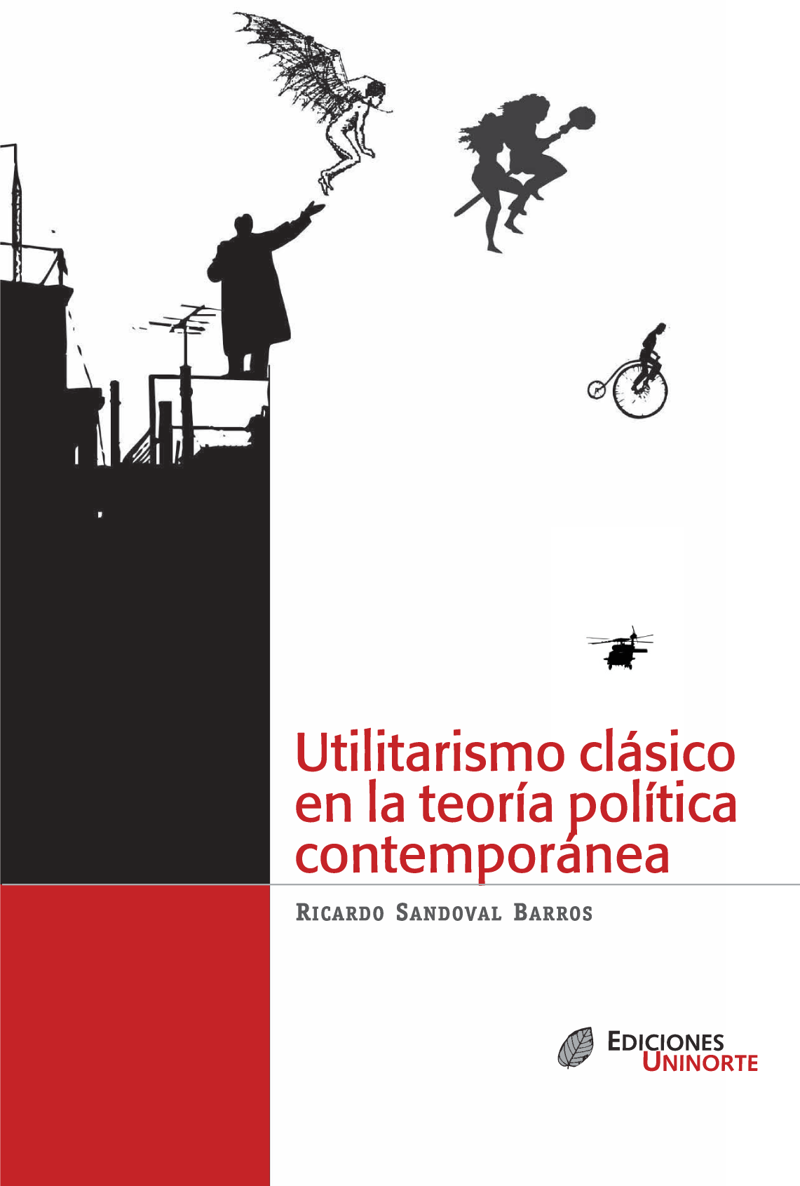 Utilitarismo clásico en la teoría política contemporánea