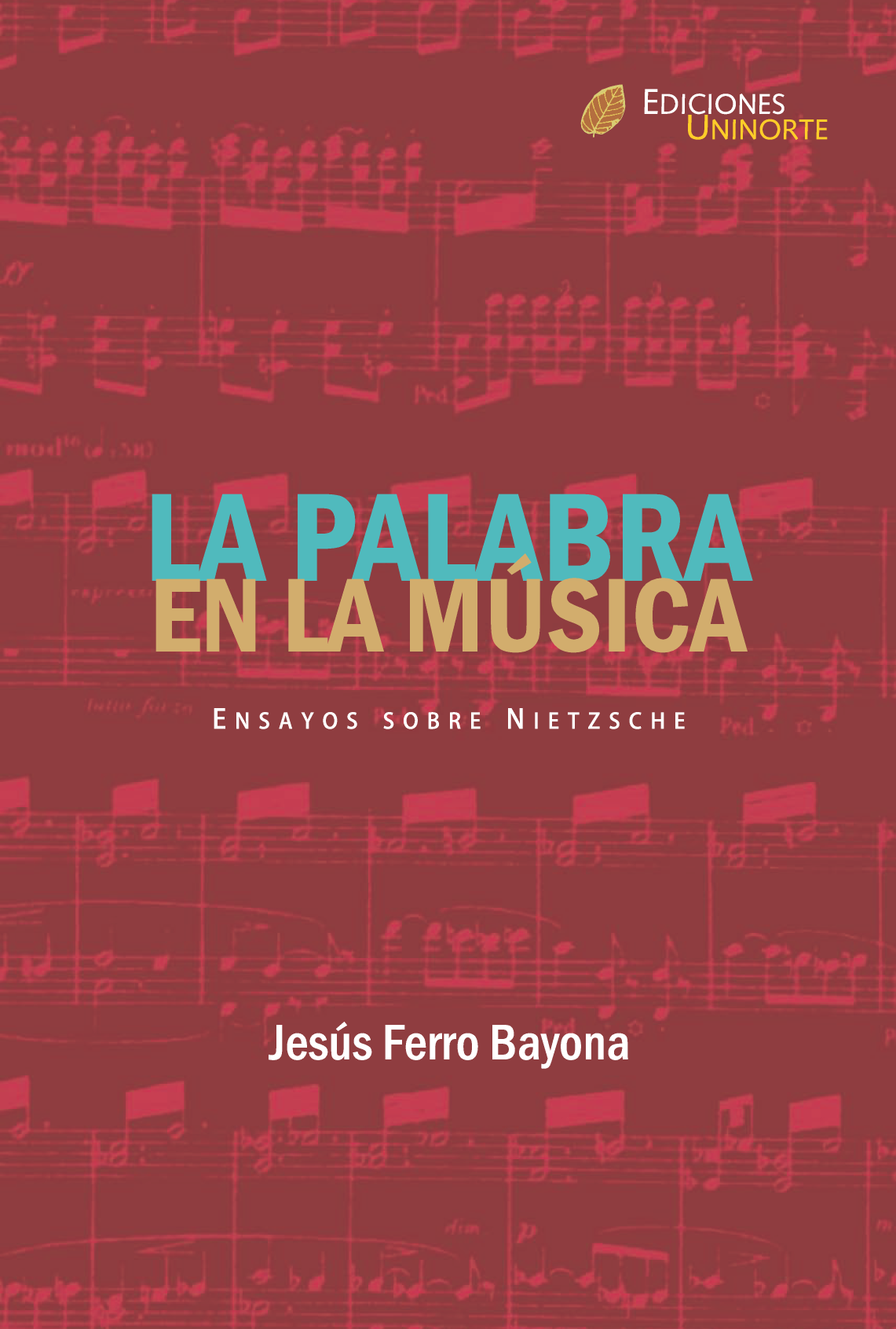 La palabra en la música: ensayos sobre Nietzsche