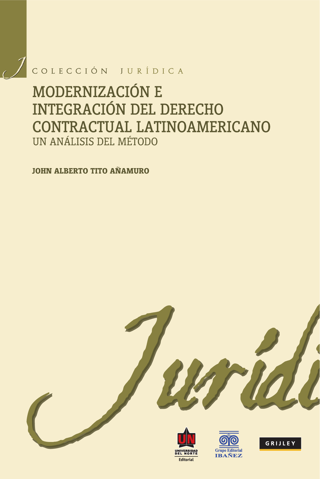 Modernización e integración del derecho contractual latinoamericano: un análisis de método