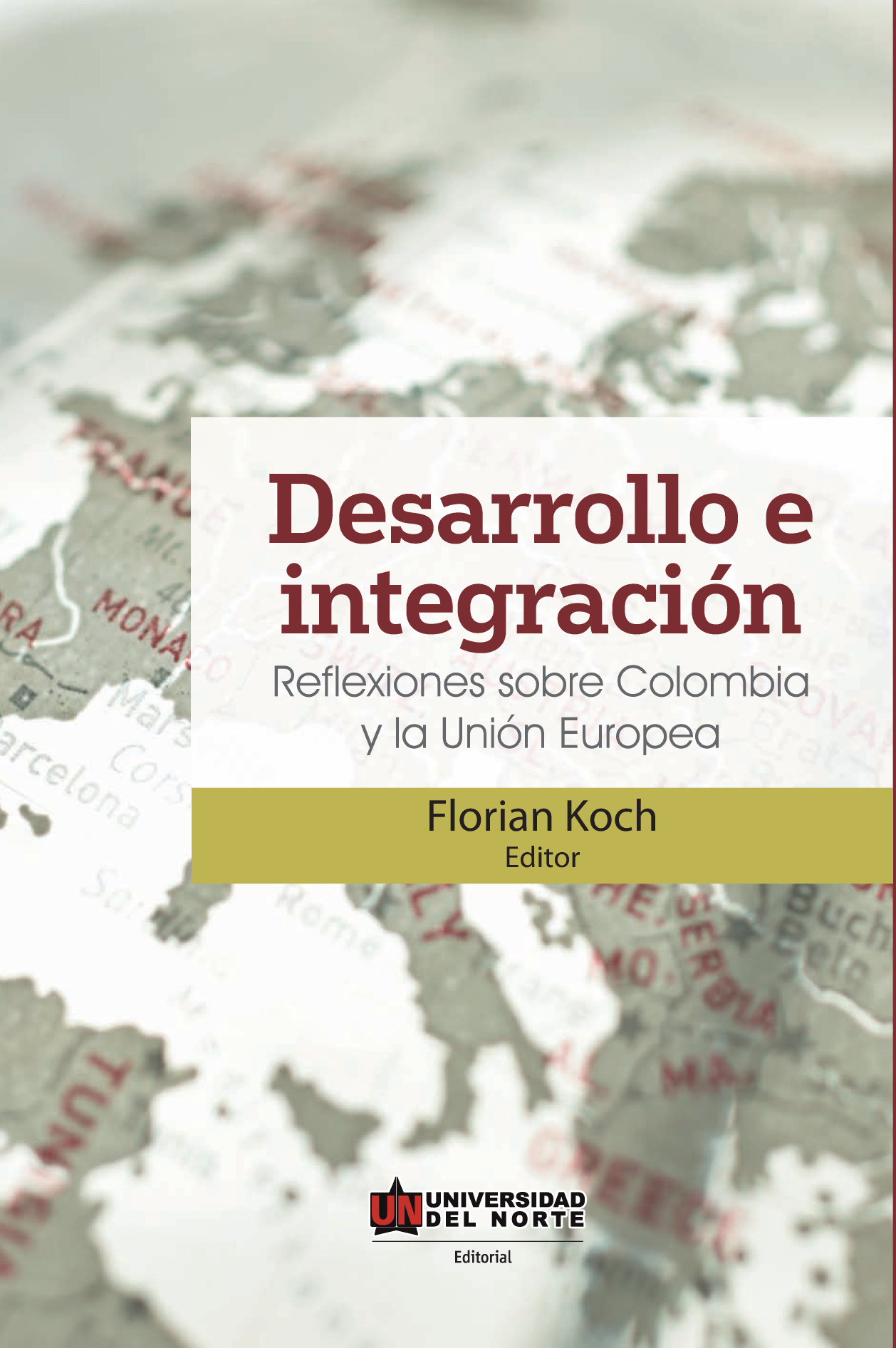 Desarrollo e integración: reflexiones sobre Colombia y la Unión Europea