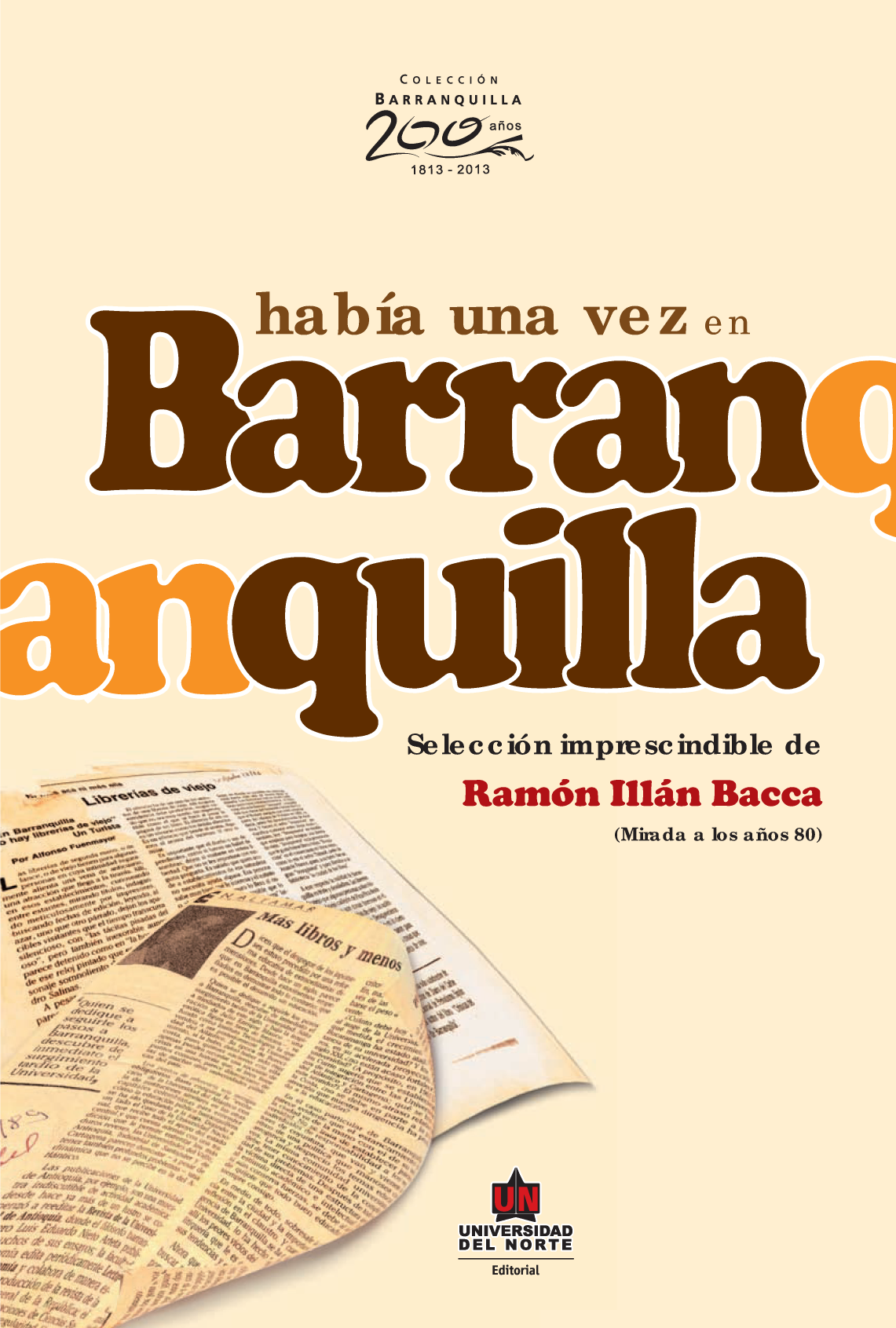 Había una vez en Barranquilla: una mirada a los años