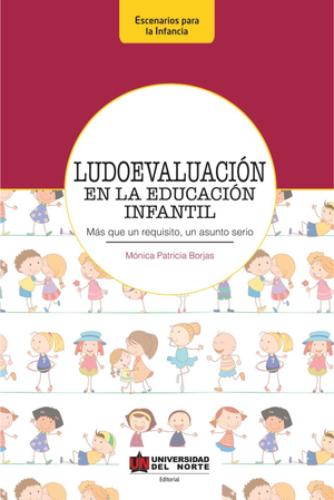 Ludoevaluación en la educación infantil: más que un requisito, un asunto serio