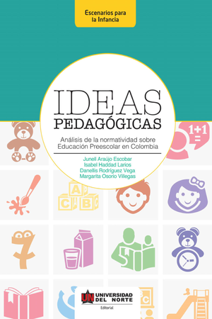 Ideas pedagógicas: análisis de la normatividad sobre Educación Preescolar en Colombia