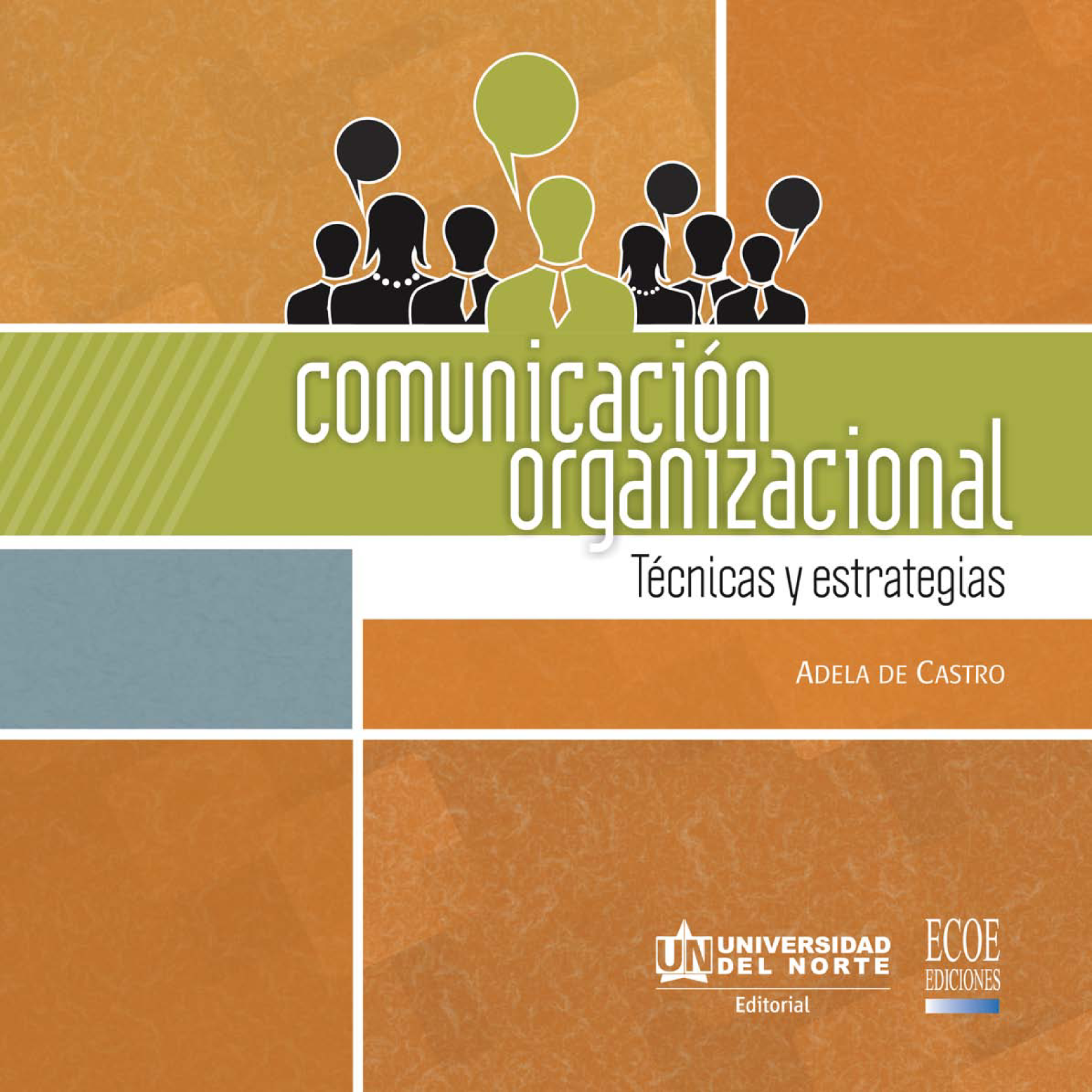 Comunicación organizacional: técnicas y estrategias