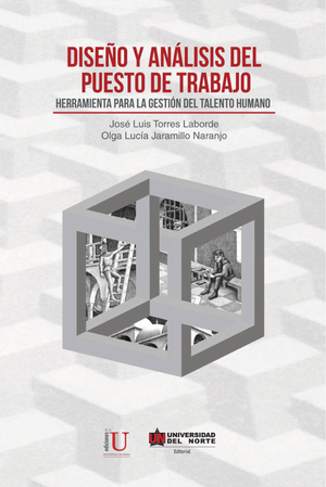 Diseño y análisis del puesto de trabajo: herramienta para la gestión del talento humano