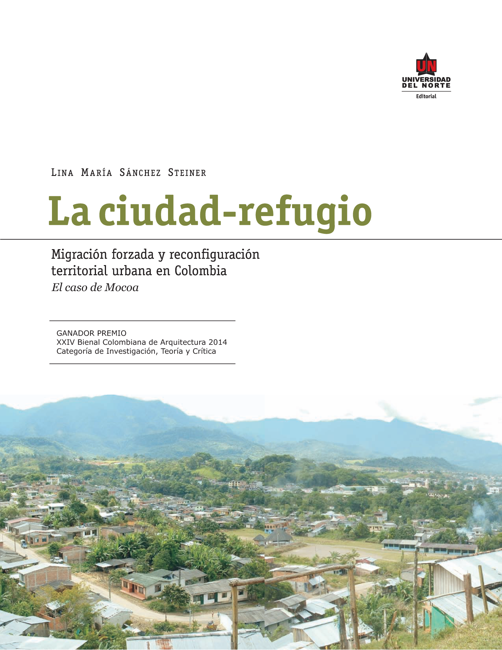 La ciudad-refugio: migración forzada y reconfiguración territorial urbana en Colombia