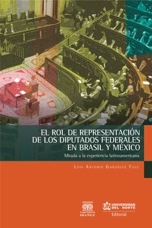El rol de representación de los diputados federales en Brasil y México: mirada a la experiencia latinoamericana