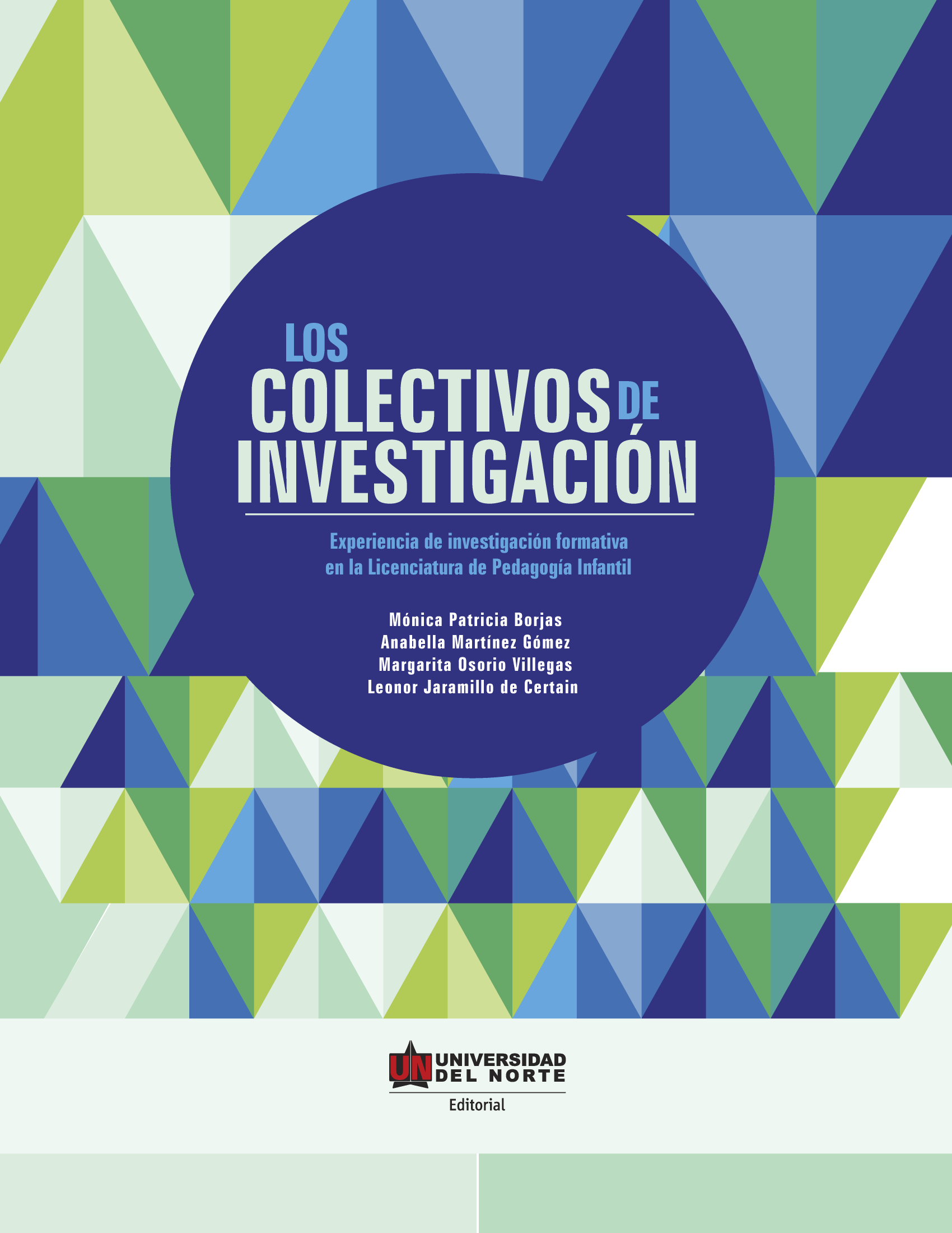 Los colectivos de investigación: una experiencia de investigación formativa en la Licenciatura de Pedagogía Infantil