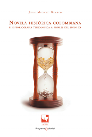 Novela histórica colombiana e historiografía teológica a finales del siglo XX