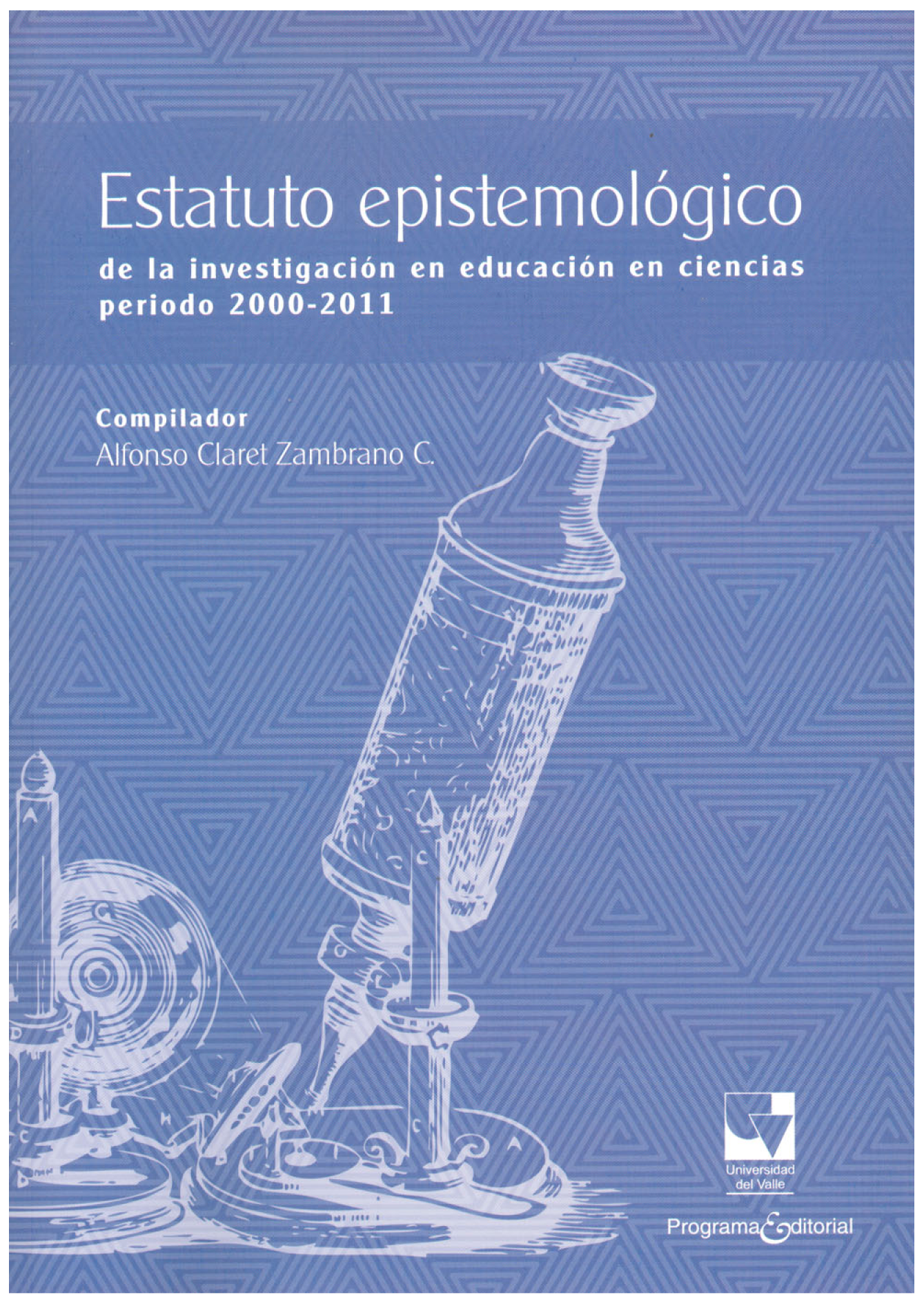 Estatuto epistemológico de la investigación en educación en ciencias periodo 2000-2011