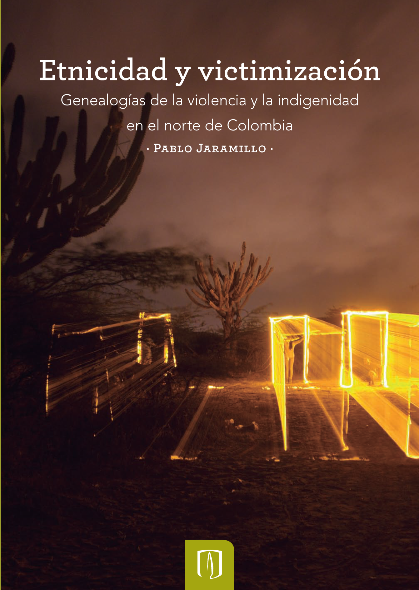 Etnicidad y victimización: genealogías de la violencia y la indigenidad en el norte de Colombia