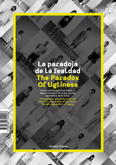 La paradoja de la fealdad: preguntas fotográficas sobre la apariencia bella de lo feo o la fea apariencia de lo bello