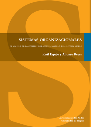 Sistemas organizacionales: el manejo de la complejidad con el modelo del sistema viable