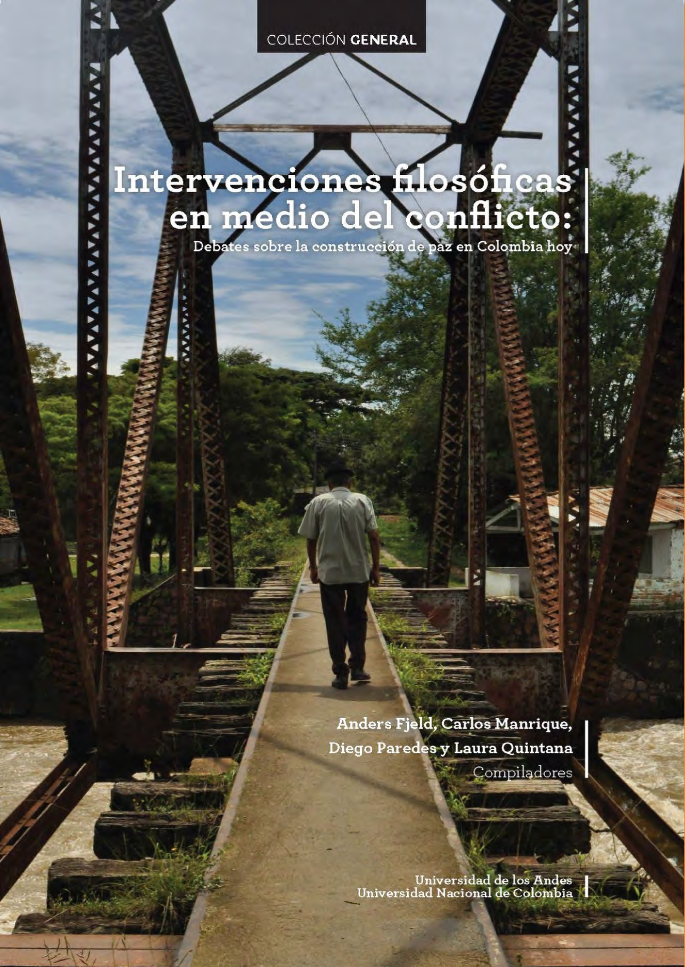 Intervenciones filosóficas en medio del conflicto: debates sobre la construcción de paz en Colombia hoy
