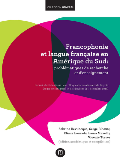 Francophonie et langue française en Amérique du Sud: problématiques de recherche et d'enseignement