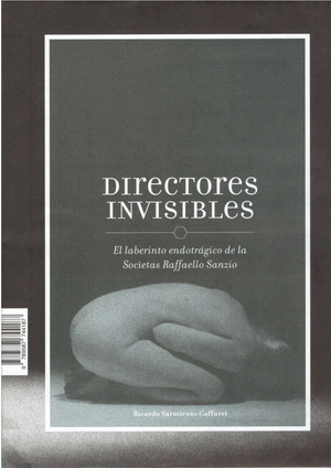 Directores invisibles: el laberinto endotrágico de la Socìetas Raffaello Sanzio