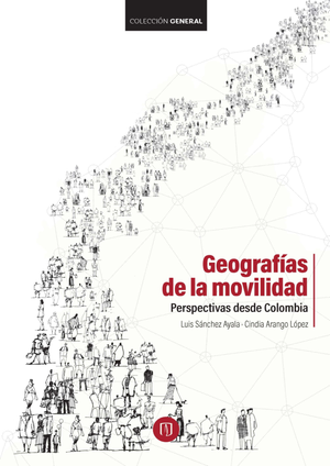 Geografías de la movilidad: perspectivas desde Colombia