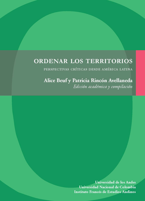 Ordenar los territorios: perspectivas críticas desde América Latina
