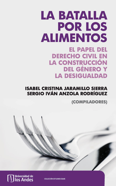 La batalla por los alimentos: el papel del derecho civil en la construcción del género y la desigualdad