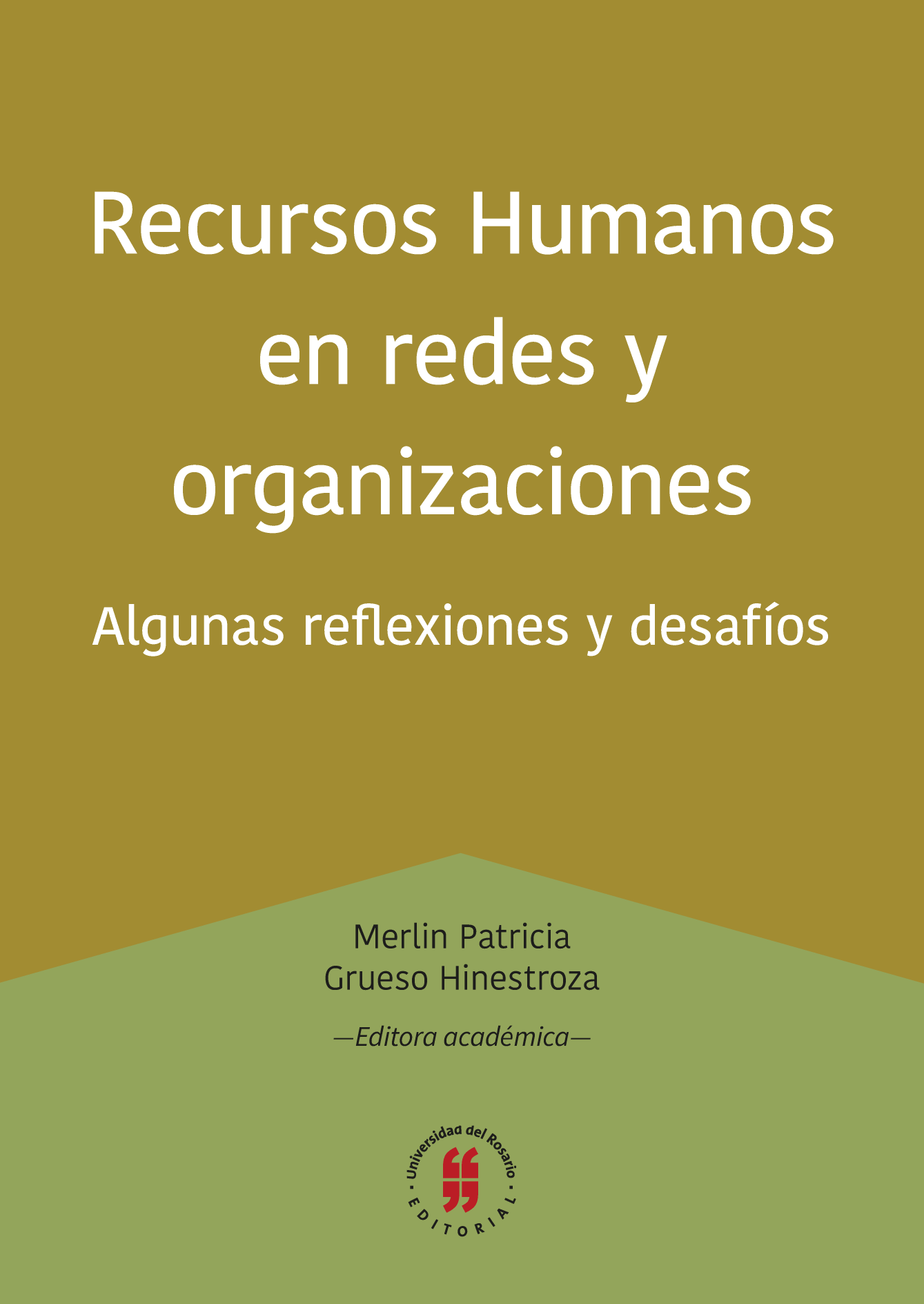 Recursos humanos en redes y organizaciones: algunas reflexiones y desafíos