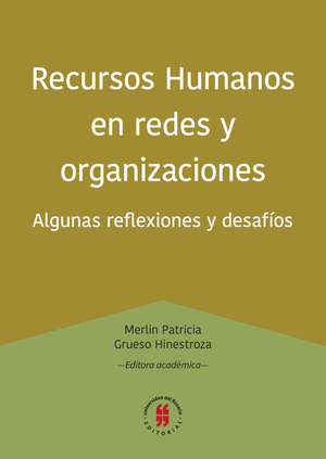 Recursos humanos en redes y organizaciones: algunas reflexiones y desafíos