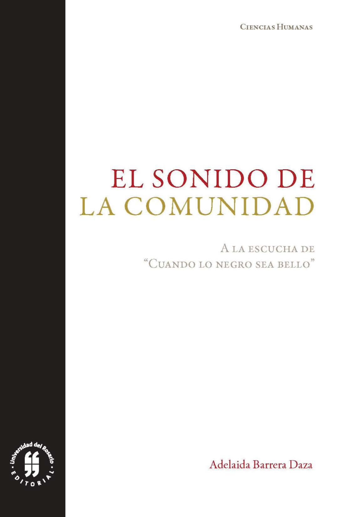 El sonido de la comunidad: a la escucha de Cuando lo negro sea bello