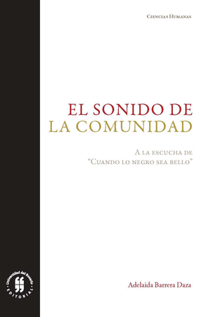 El sonido de la comunidad: a la escucha de Cuando lo negro sea bello