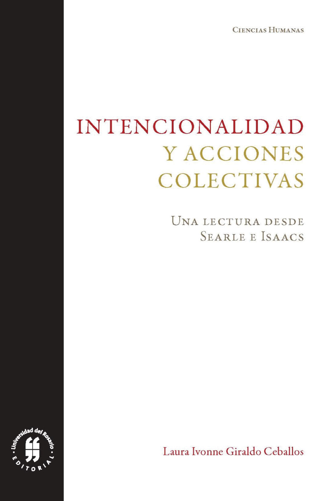 Intencionalidad y acciones colectivas: una lectura desde Searle e Isaacs