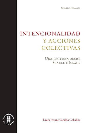 Intencionalidad y acciones colectivas: una lectura desde Searle e Isaacs