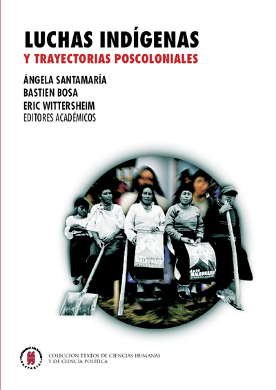 Luchas indígenas trayectorias poscoloniales