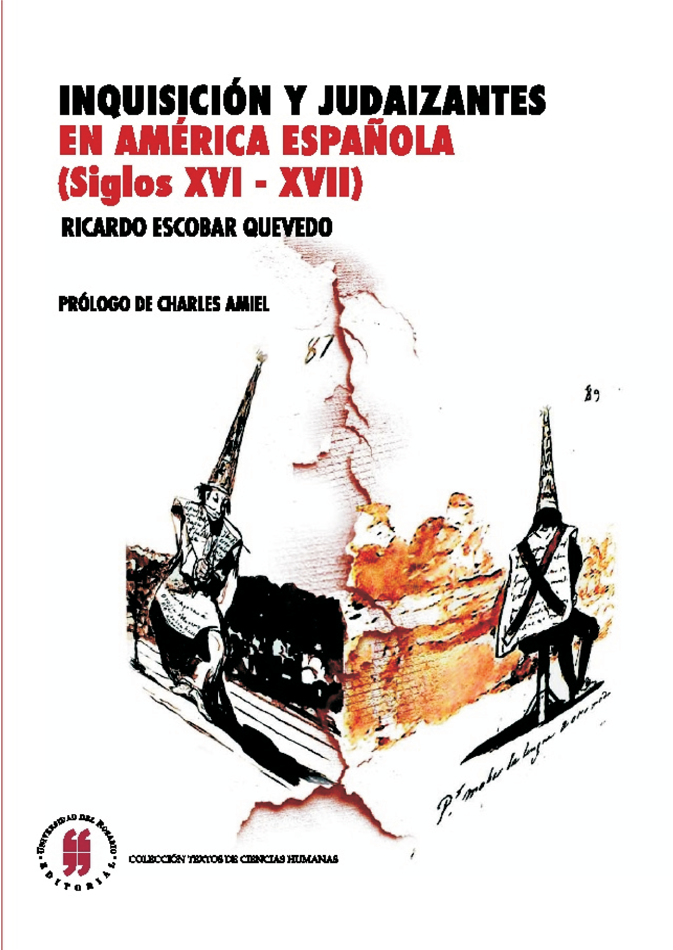 Inquisición y judaizantes en América española (siglos XVI-XVII)