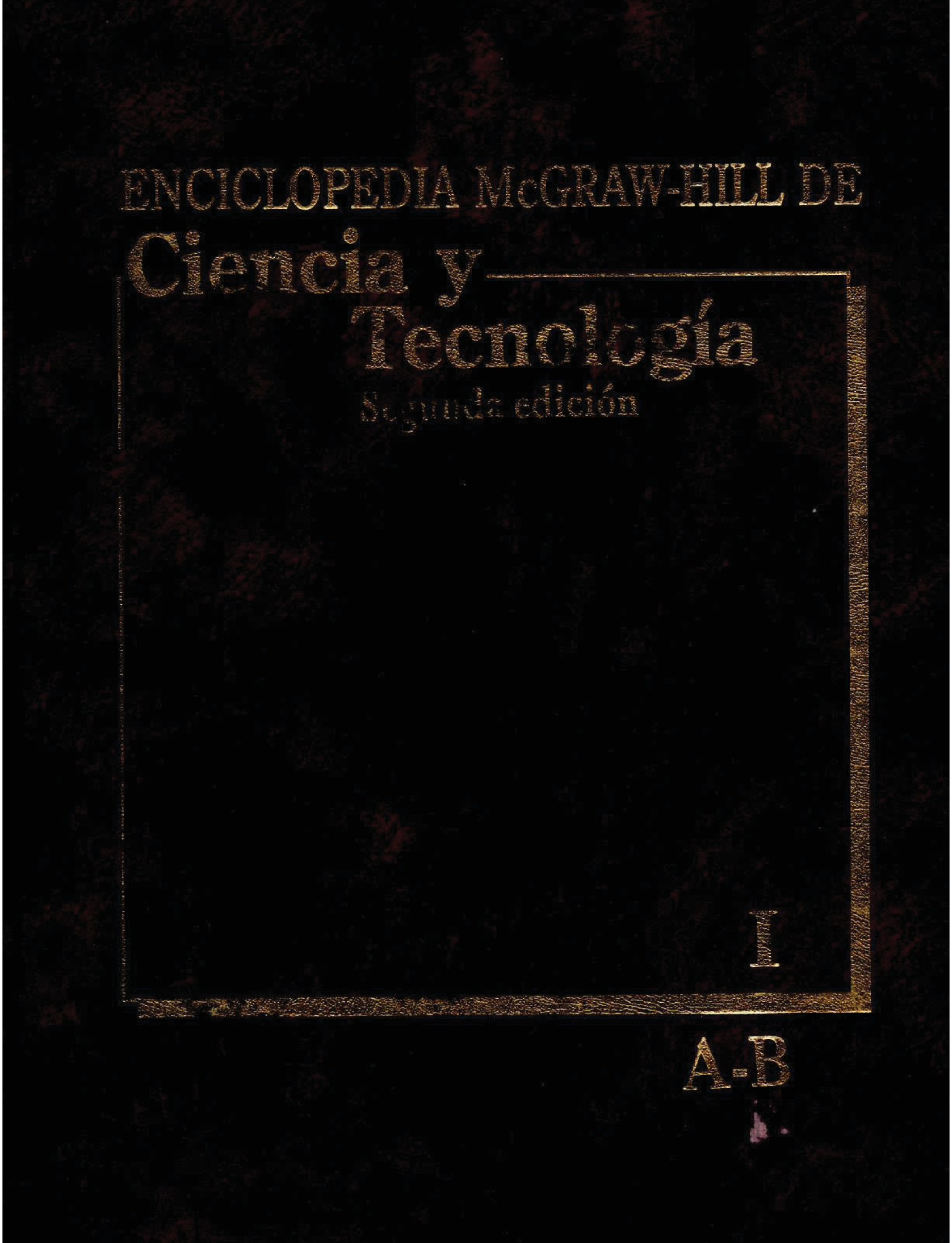 Enciclopedia McGraw-Hill de Ciencia y Tecnología. Tomo I