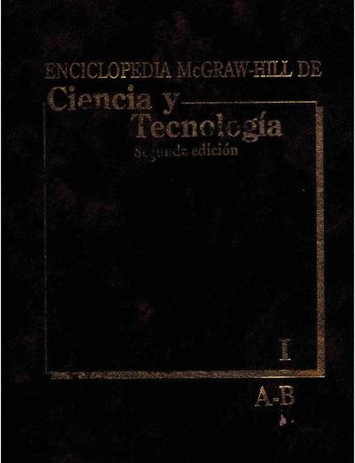 Enciclopedia McGraw-Hill de Ciencia y Tecnología. Tomo I