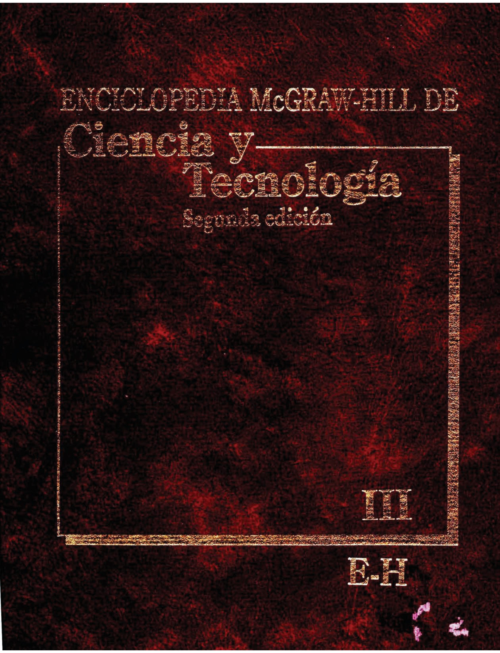 Enciclopedia McGraw-Hill de Ciencia y Tecnología. Tomo III E-H