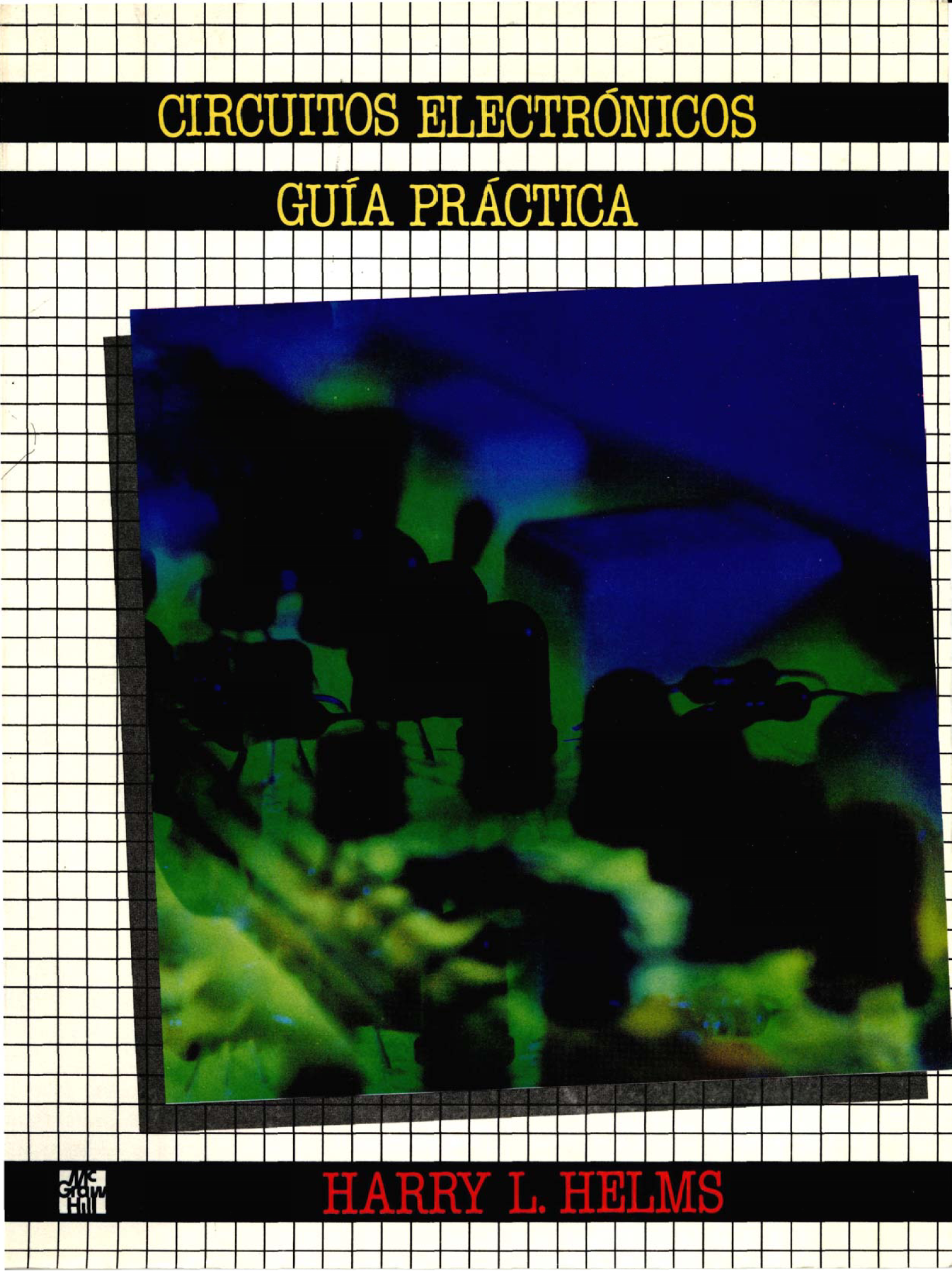 Circuitos electrónicos: guía práctica