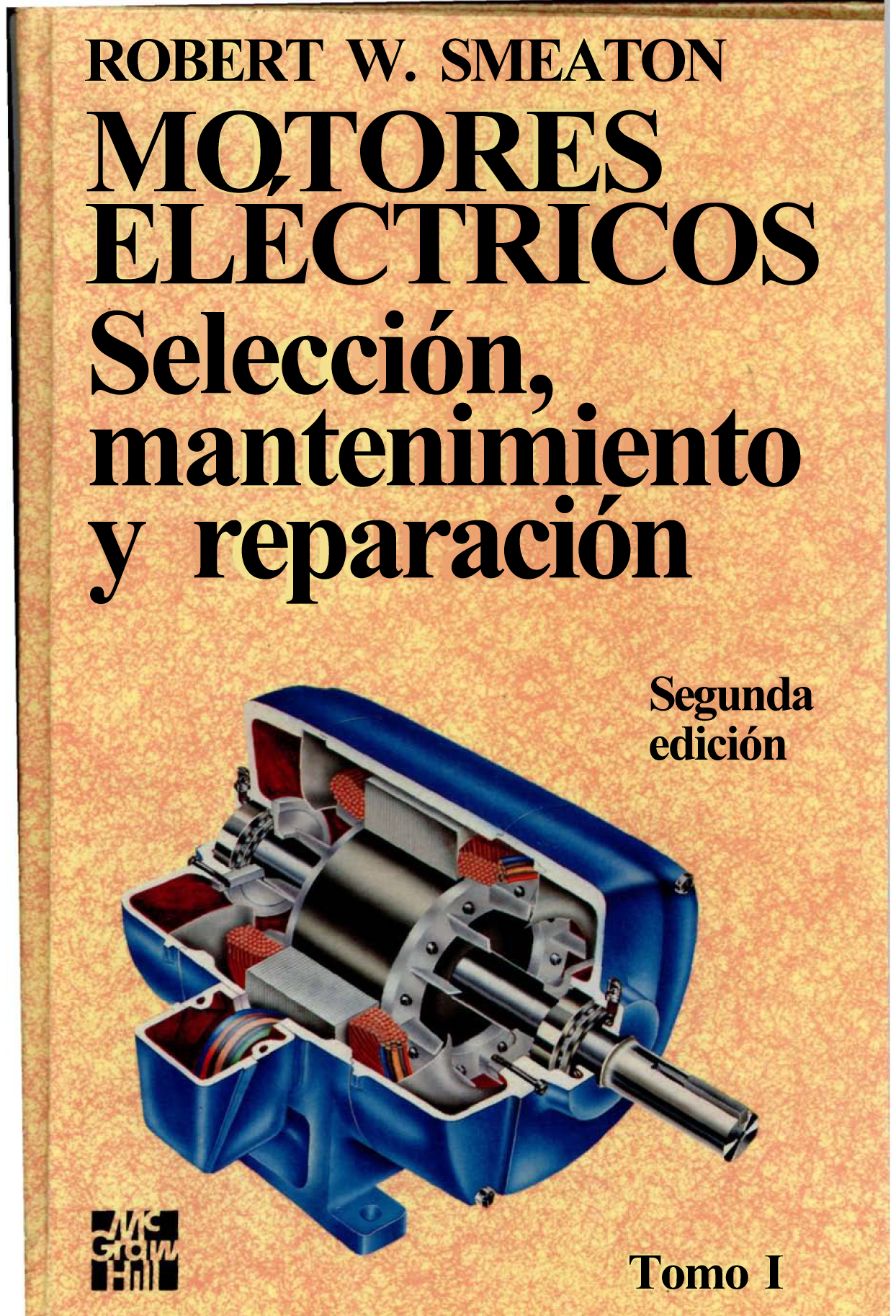 Motores eléctricos: selección, mantenimiento y reparación (2a ed.)