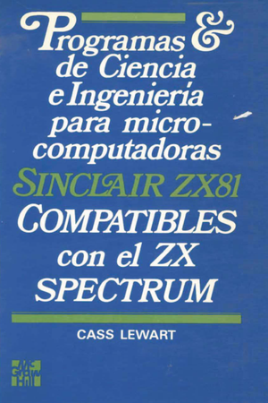 Programas de ciencia e ingeniería para microcomputadoras Sinclair ZX 81 compatibles con el ZX Spectrum
