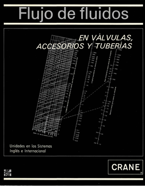 Flujo de fluidos: en válvulas, accesorios y tuberías
