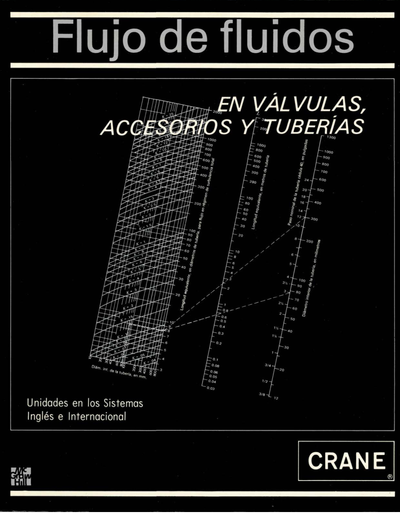 Flujo de fluidos: en válvulas, accesorios y tuberías
