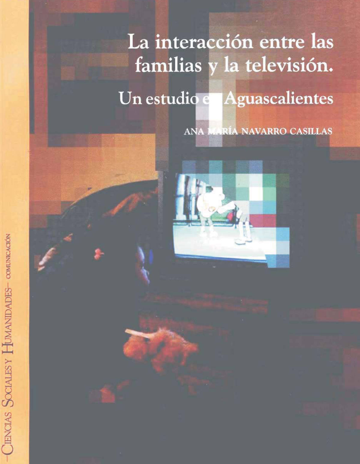 La interacción entre las familias y la televisión: un estudio en Aguascalientes