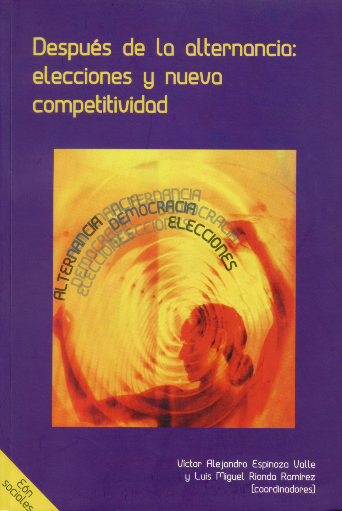 Después de la alternancia: elecciones y nueva competitividad