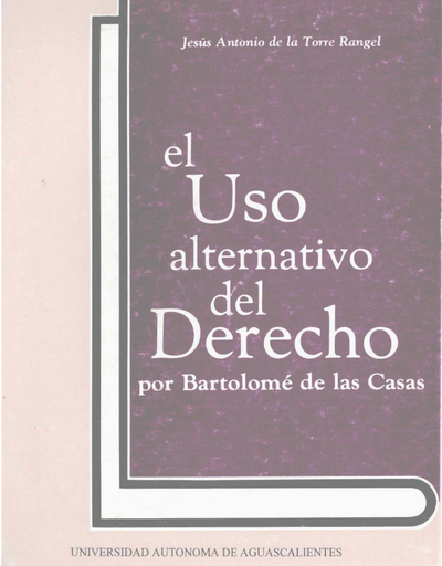 El uso alternativo del derecho: por Bartolomé de las Casas