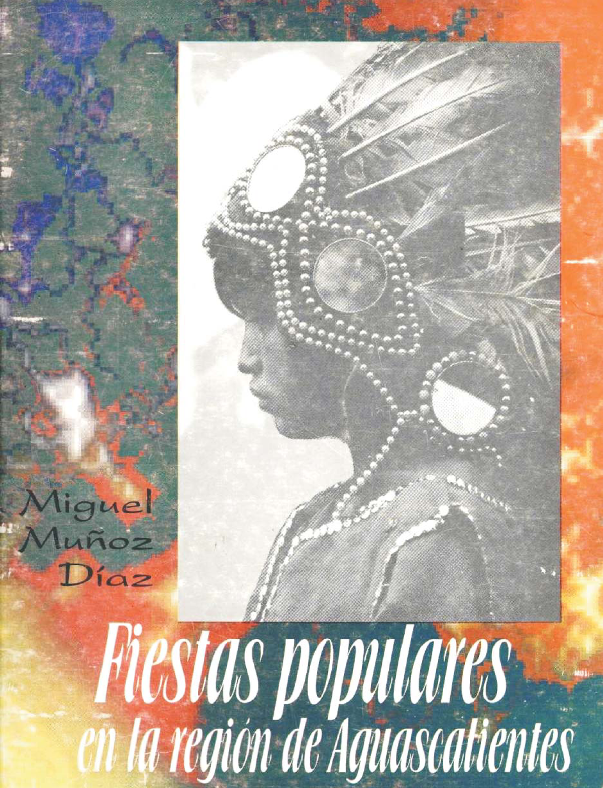 Fiestas populares en la región de Aguascalientes