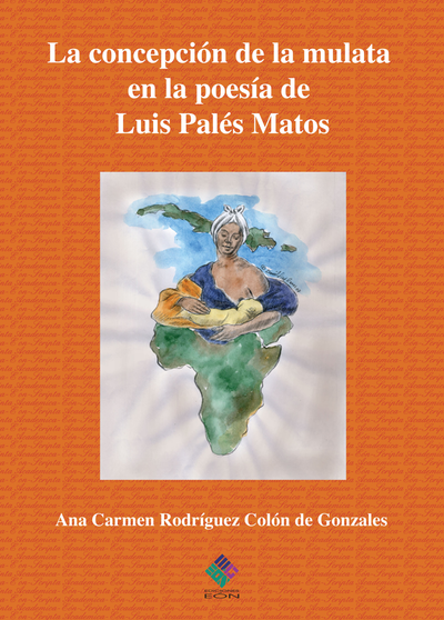 La concepción de la mulata en la poesía de Luis Palés Matos