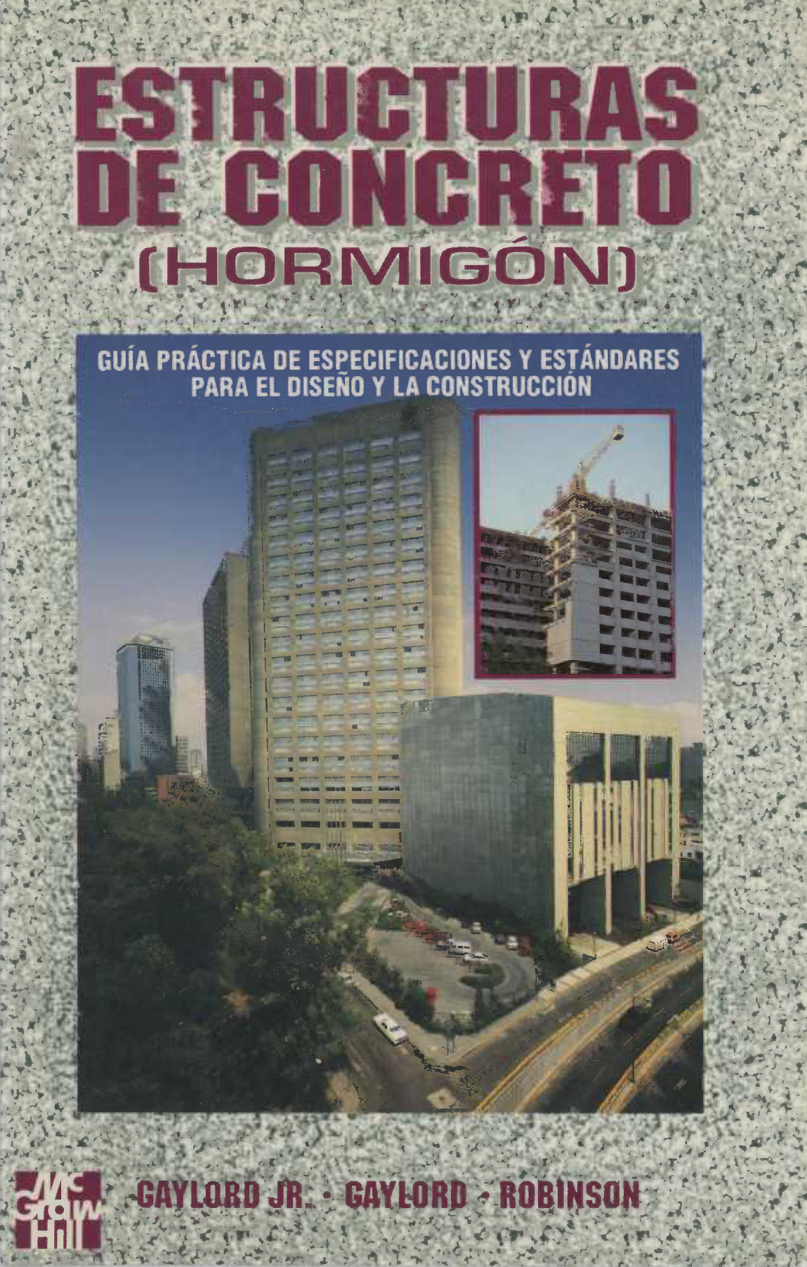 Estructuras de concreto (hormigón): manual práctico