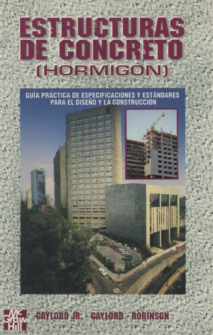 Estructuras de concreto (hormigón): manual práctico