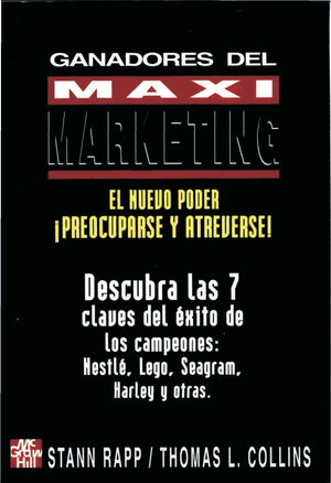 Ganadores del maximarketing: el nuevo poder ¡preocuparse y atreverse!