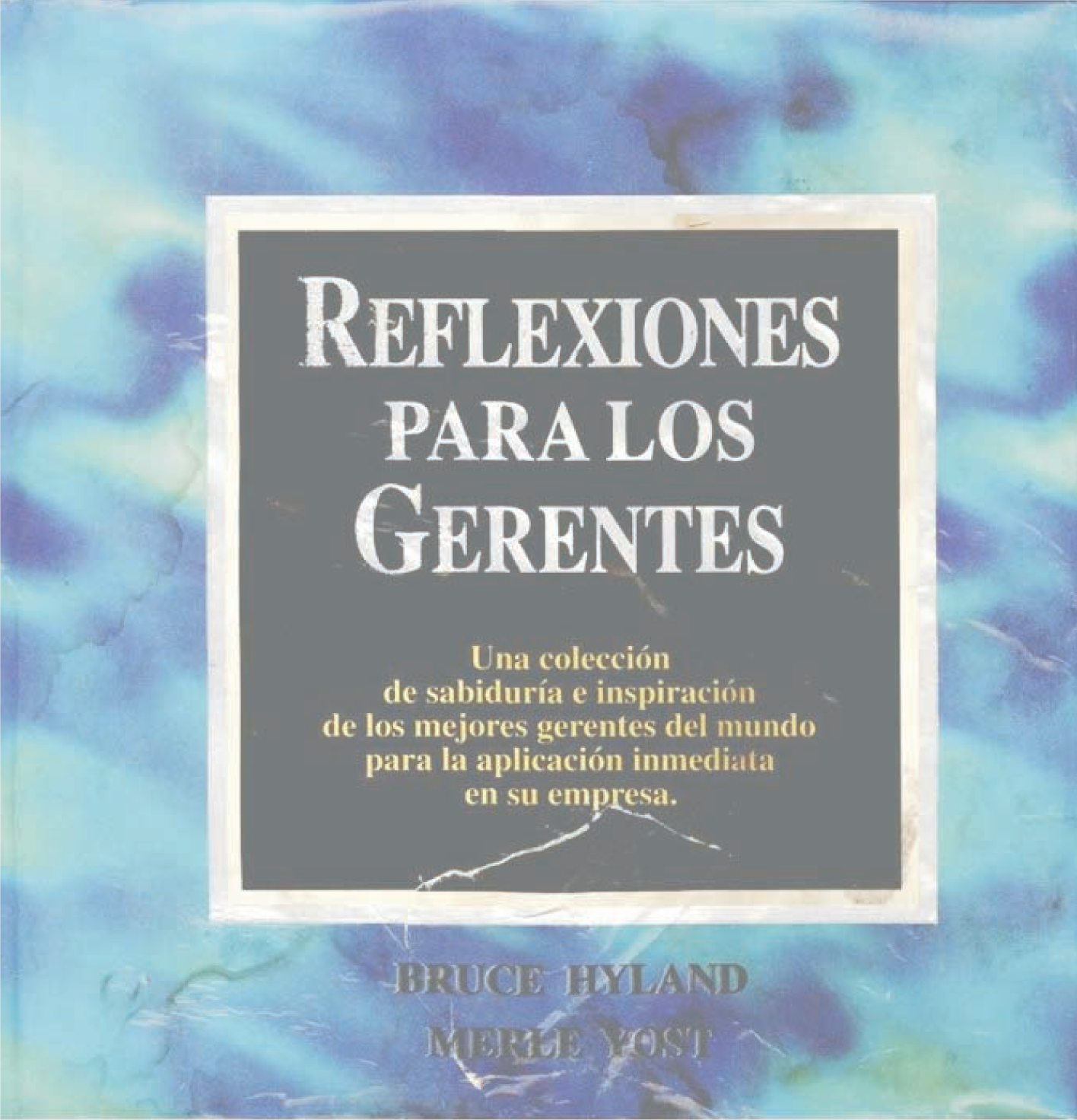 Reflexiones para los gerentes: una colección de sabiduría e inspiración de los mejores gerentes del mundo para la aplicación inmediata en su empresa