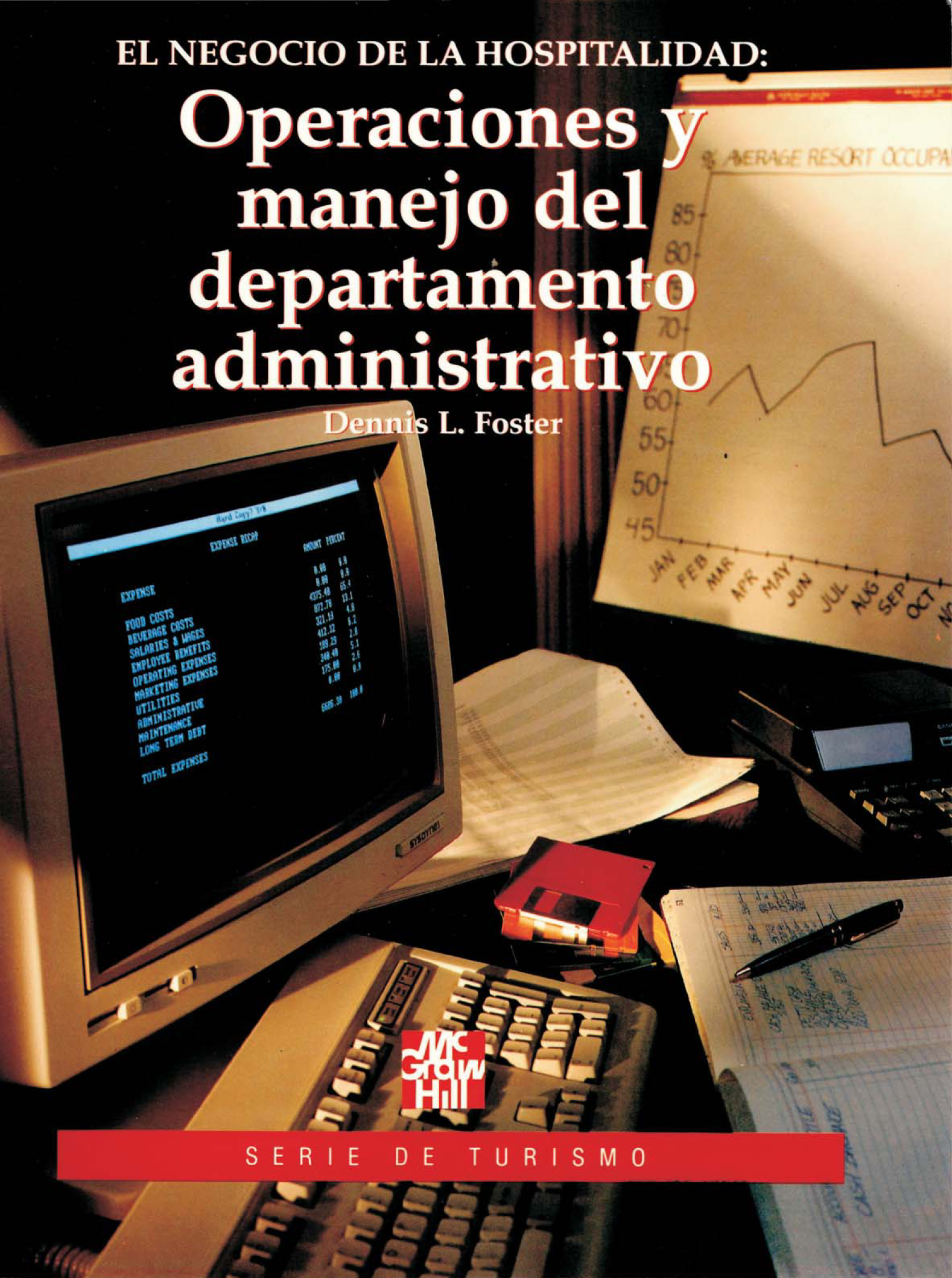 El negocio de la hospitalidad: operaciones y manejo del departamento administrativo